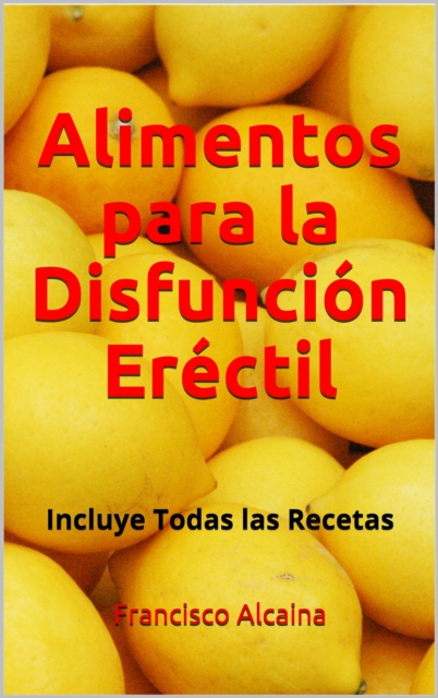 Alimentos para la Disfuncion Erectil