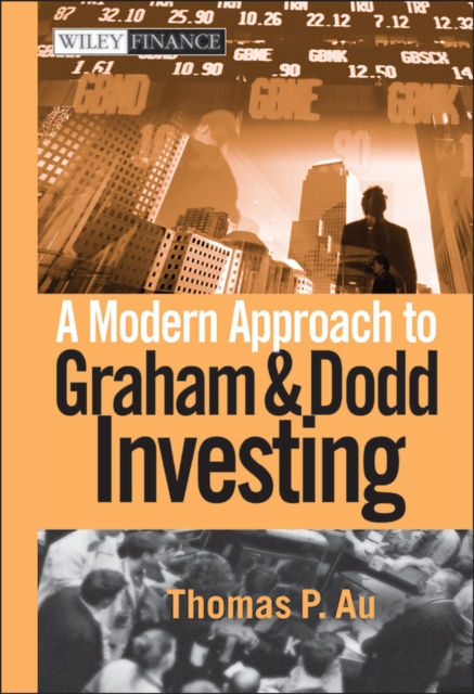 Modern Approach to Graham and Dodd Investing