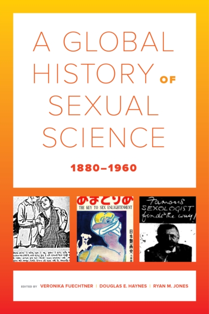 Global History of Sexual Science, 1880-1960