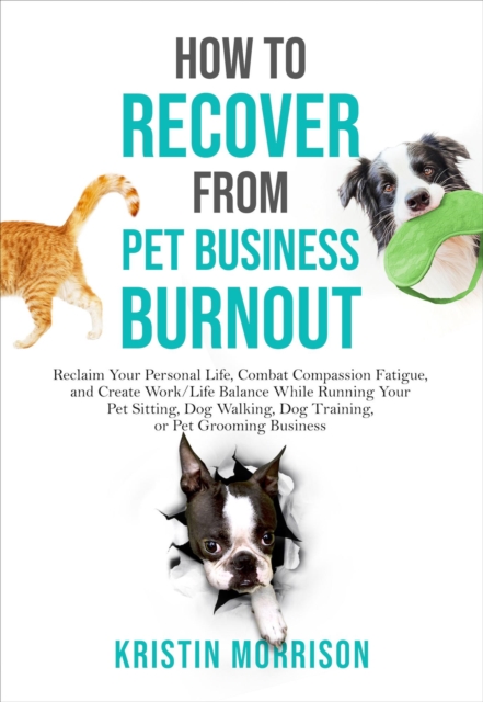 How to Recover from Pet Business Burnout