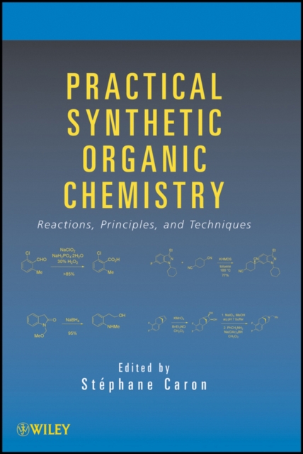 Practical Synthetic Organic Chemistry