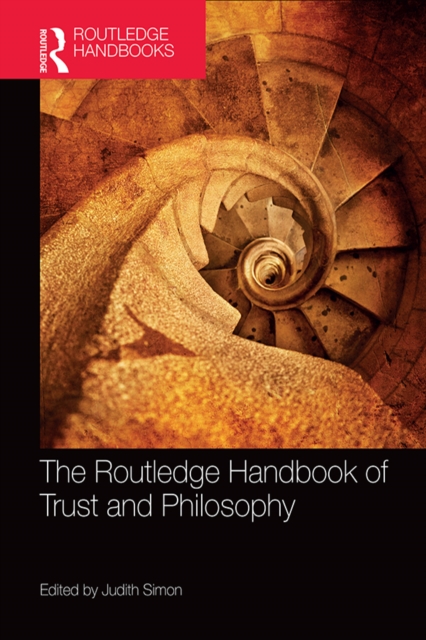 Routledge Handbook of Trust and Philosophy