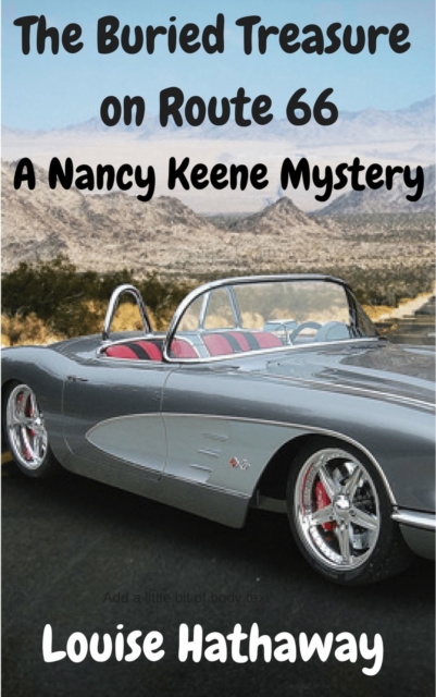 Buried Treasure on Route 66: A Nancy Keene Mystery