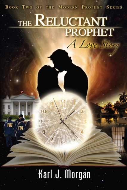 Reluctant Prophet: A Love Story