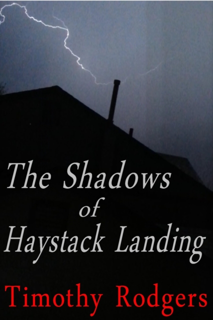 Shadows of Haystack Landing