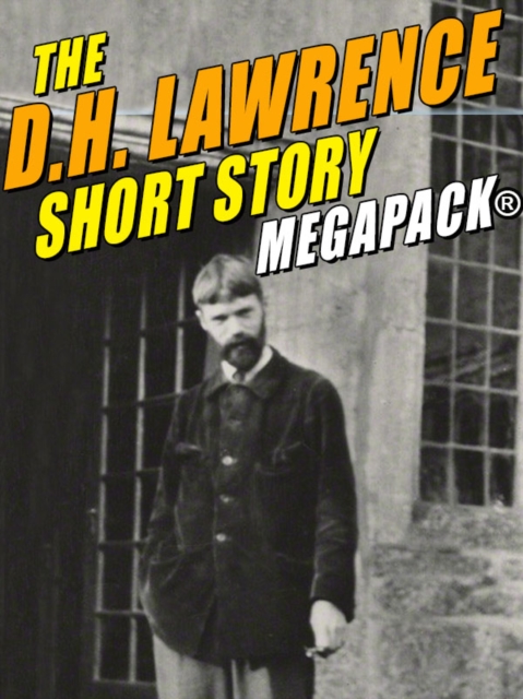 D.H. Lawrence Short Story MEGAPACK(R)