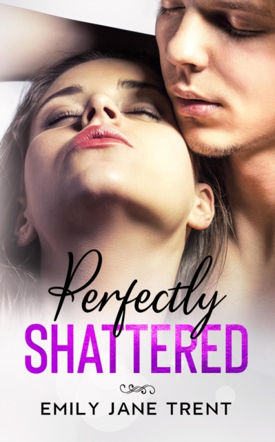 Perfectly Shattered