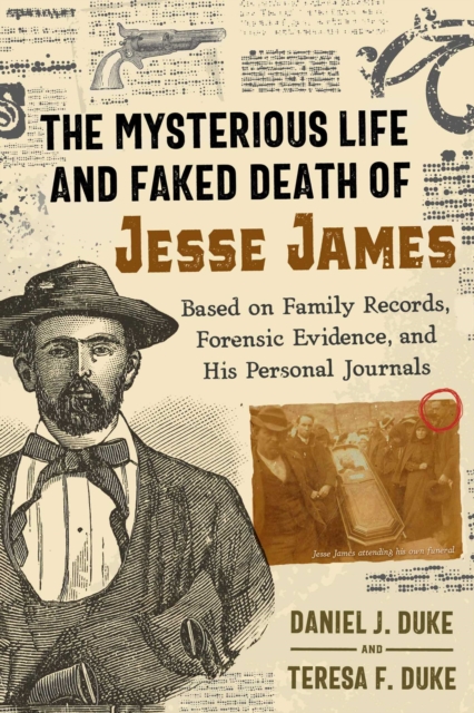 Mysterious Life and Faked Death of Jesse James