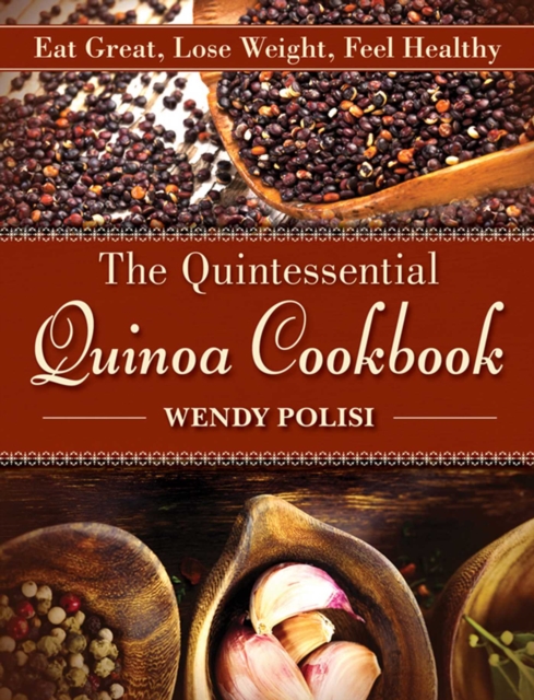 Quintessential Quinoa Cookbook