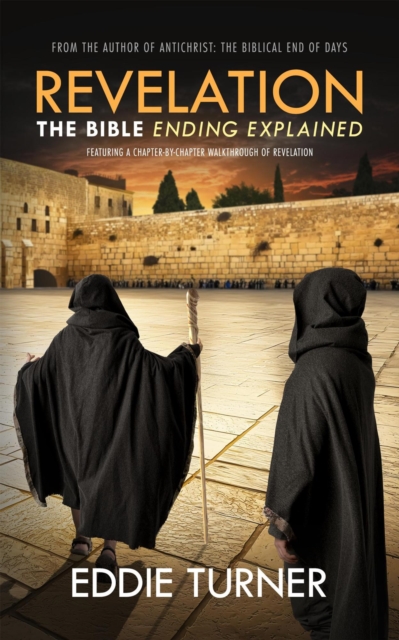 Revelation: The Bible Ending Explained