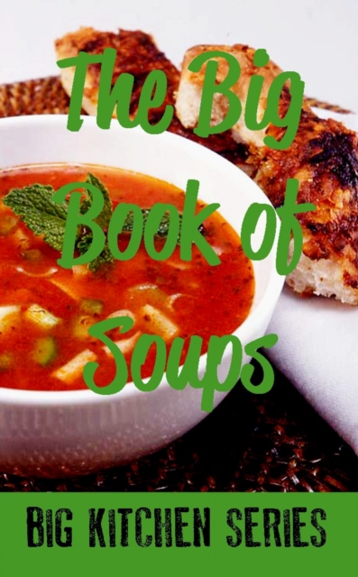 The Big Book of Soups