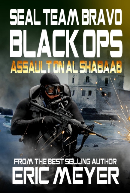 SEAL Team Bravo: Black Ops - Assault on Al Shabaab