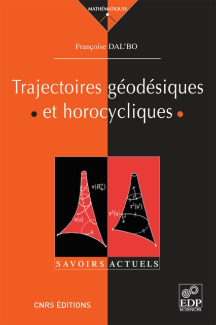 Trajectoires géodésiques et horocycliques