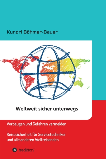 Weltweit sicher unterwegs