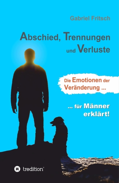 Abschied, Trennungen und Verluste