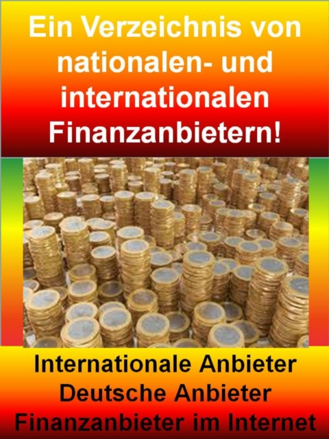 FINANZ - REPORT - Ein Verzeichnis von nationalen- und internationalen Finanzanbietern!