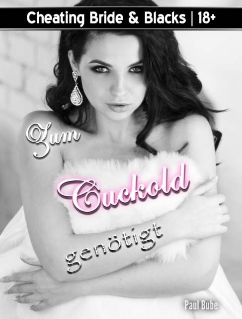 Cheating Bride & Blacks: Zum Cuckold genotigt