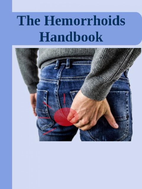 Hemorrhoids Handbook