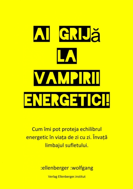 Ai grijă la vampirii energetici!