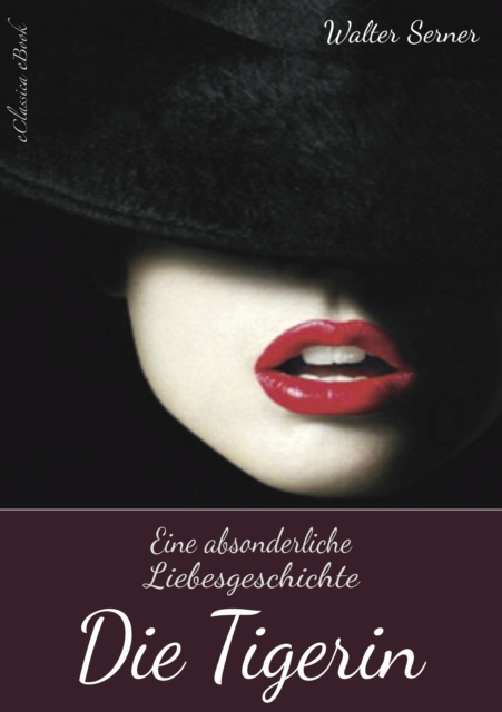 Die Tigerin – Eine absonderliche Liebesgeschichte