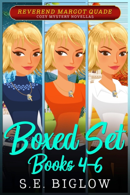 Reverend Margot Quade Cozy Mysteries Volume 2: (Books 4-6)