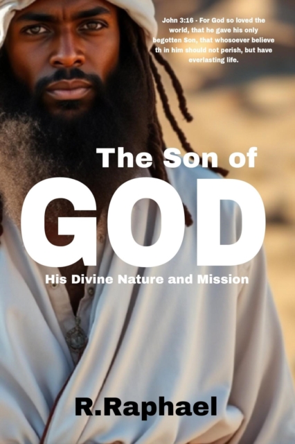 Son of God: His Divine Nature and Mission