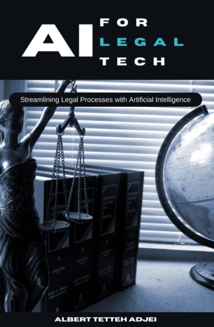 AI for LegalTech Streamlining Legal Processes with Artificial Intelligence