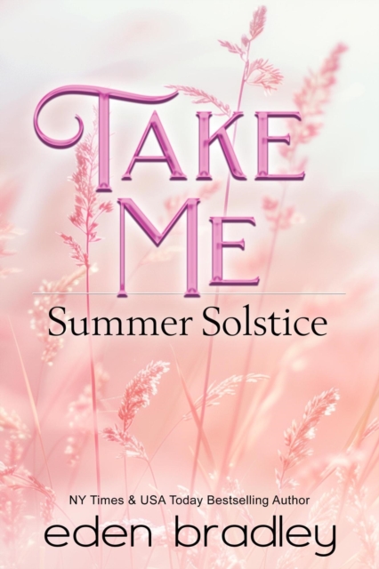 Take Me: Summer Solstice