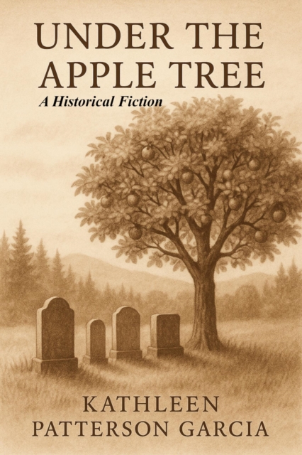 Under the Apple Tree: A Historical Fiction