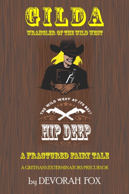 Gilda, Wrangler of the Wild West