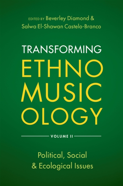 Transforming Ethnomusicology Volume II