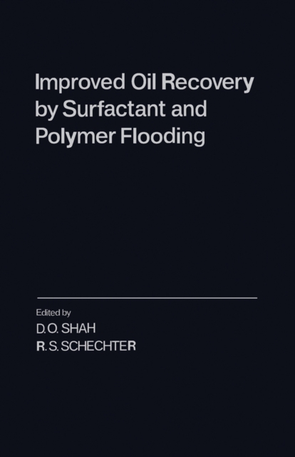 Improved Oil Recovery by Surfactant and Polymer Flooding