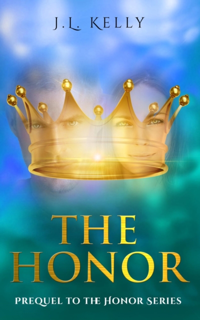 Honor- the Prequel to the Honor Series (sports fiction NFL quarterback inspirational romance series about family, friendships of women and redemption)