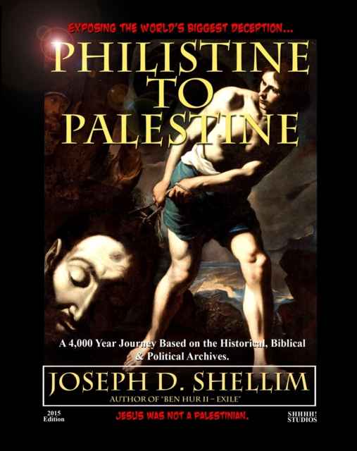 &quote;Philistine-To-Palestine: Exposing The World's Biggest Deception&quote;