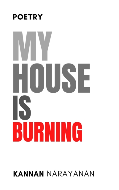 My House Is Burning