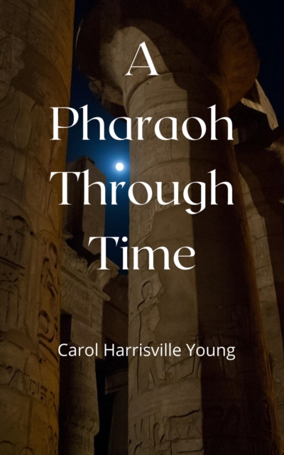Pharaoh Through Time