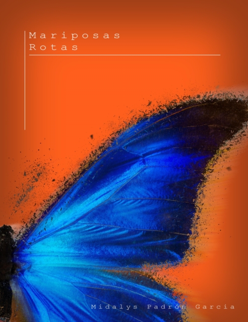 Mariposas Rotas