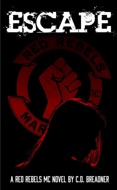 Escape (Red Rebels Book 6)
