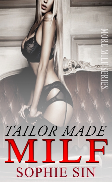 Tailor Made MILF