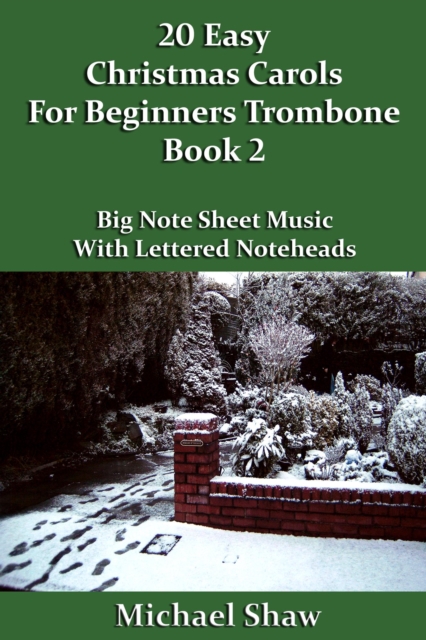 20 Easy Christmas Carols For Beginners Trombone - Book 2