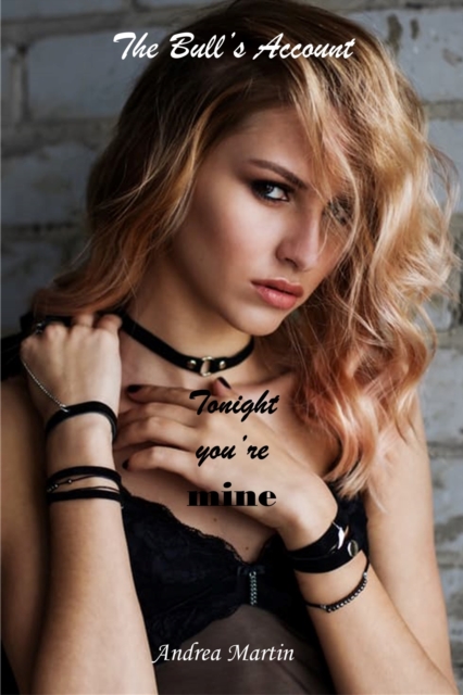 Bull's Account: Tonight You're Mine