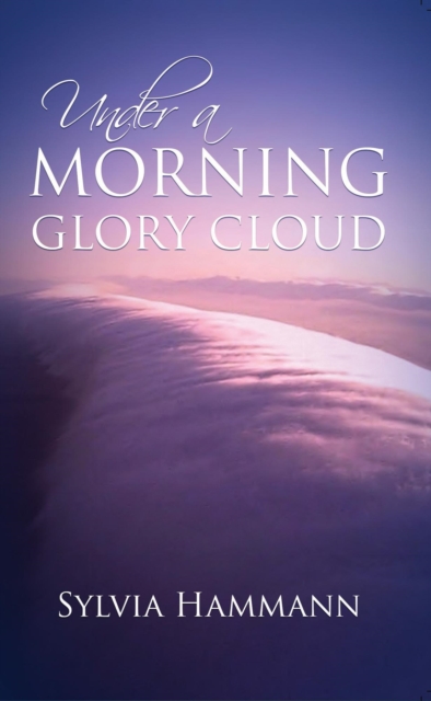 Under a Morning Glory Cloud