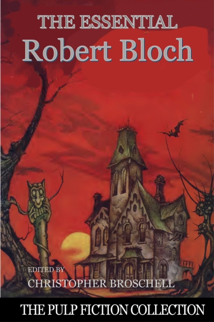 Essential Robert Bloch