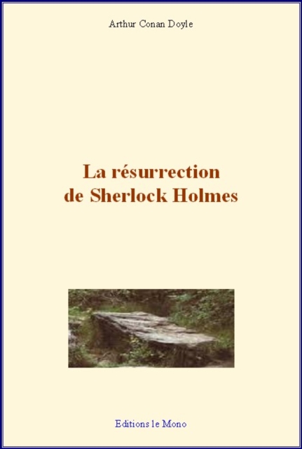 La résurrection de Sherlock Holmes
