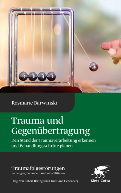 Trauma und Gegenübertragung (Traumafolgestörungen, Bd. 4)