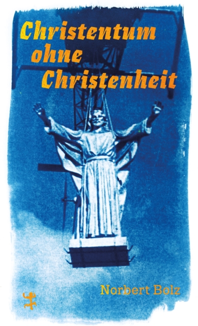 Christentum ohne Christenheit