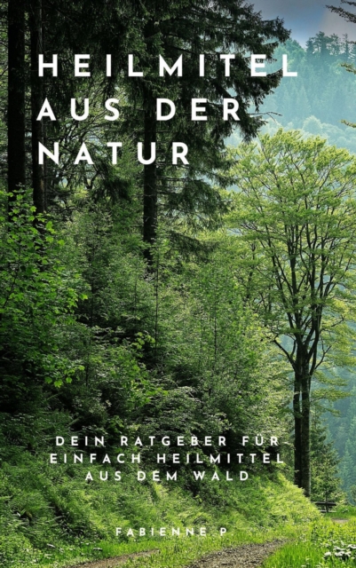 Heilmittel aus der Natur