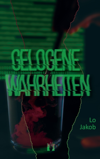 Gelogene Wahrheiten