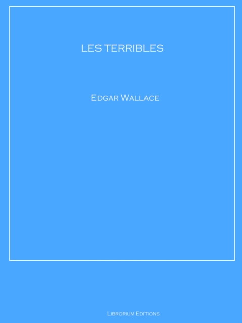 LES TERRIBLES