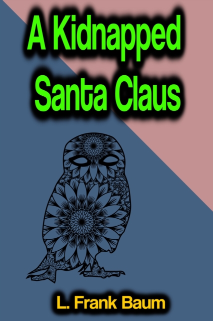Kidnapped Santa Claus